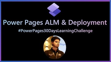 Overview of Power Pages ALM and Deployment | Automate Power Pages Deployment using Azure DevOps CICD