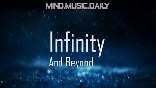 Dark Ambient - Infinity And Beyond (Instrumental Mix, easy listening)