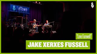 Jake Xerxes Fussell - 