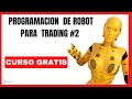 COMO PROGRAMAR / DESARROLLAR ROBOT MQL4 | CURSO GRATIS 2