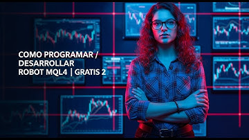 COMO PROGRAMAR / DESARROLLAR ROBOT MQL4 | CURSO GRATIS 2