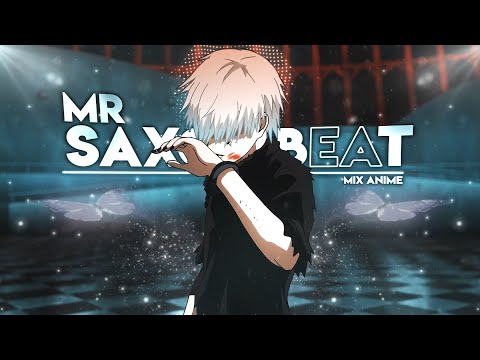 Anime Mix - Mr. Saxobeat [Edit/AMV]!