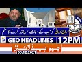 Geo News Headlines 12 PM | Supreme Court orders | Agha Siraj Durrani surrender | 3rd December