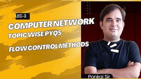 Flow Control Methods GATE PYQs | GATE 2024 | By Pankaj Mishra Sir #computernetwork #cse #viral