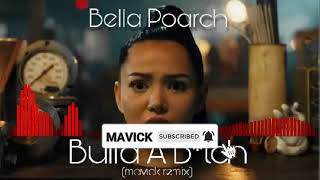 Bella Poarch - Build A Btch (Mavick remix)
