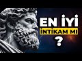 Seni Yaralayan İnsanlara En İyi İntikam Stoacılık 