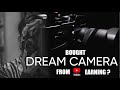 My dream camera from youtube money