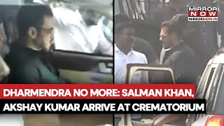 Actor Dharmendra Pes Away Salman Khan, Akshay Kumar & Other Bwood Stars Arrive At Crematorium