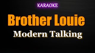 Brother Louie - Modern Talking (Karaoke Version)