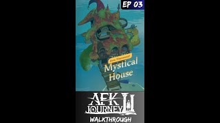 Lets Play Afk Journey Ep 3 Mystical House Discovered No Commentary