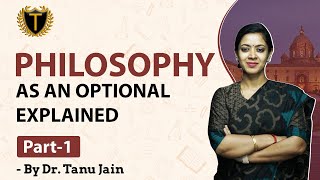 PHILOSOPHY AS AN OPTIONAL || Dr. Tanu Jain (@dr.tanujain9500) || TathastuICS