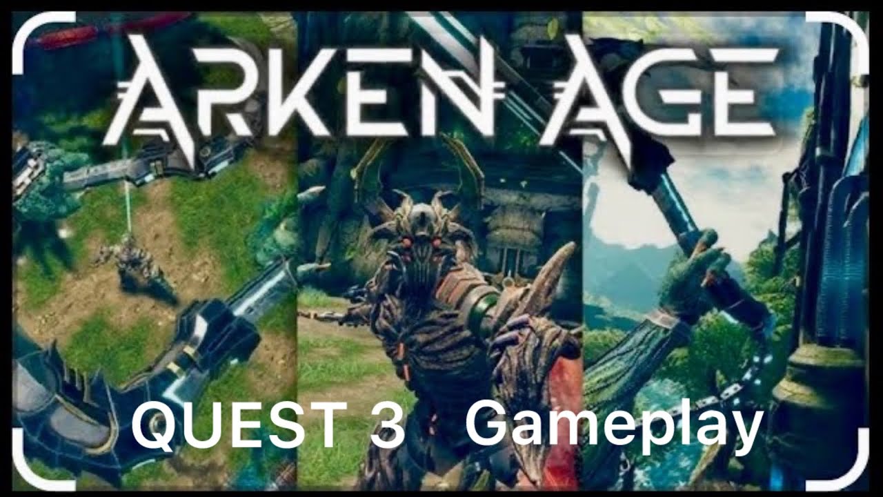 ARKEN AGE Quest 3 gameplay - YouTube