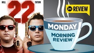 22 Jump Street - Monday Morning Review With Spoilers 2014 - Jonah Hill Movie Hd