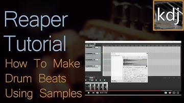 Reaper Tutorial - How To Make Drum Beats Using Samples
