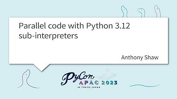 [PyCon APAC 2023] Parallel code with Python 3.12 sub-interpreters by Anthony Shaw