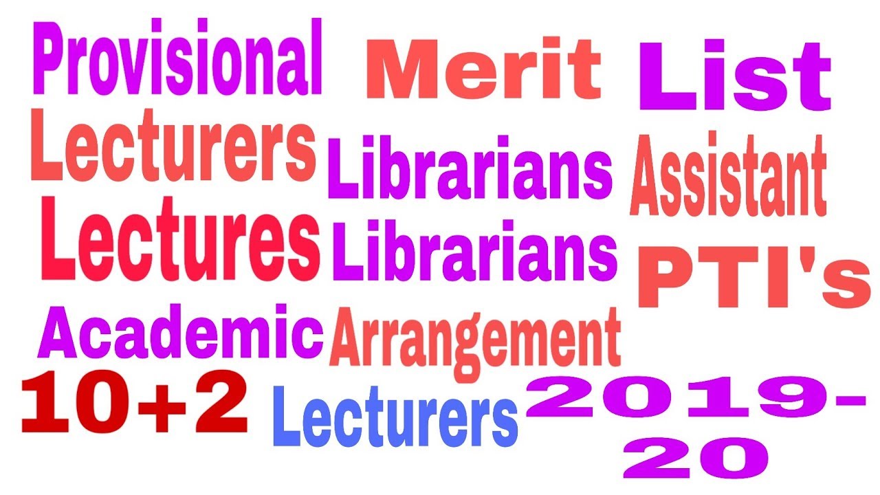 Provisional Merit List of Lecturers/Librarians/PTIs/ on academic arrangement for 2019-20. Provisional Merit List of Lecturers/Librarians/PTIs/ on academic arrangement for 2019-20.