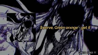 $werve, Green orxnge - get it Resimi