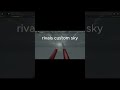 Custom sky itl #rivals #roblox #edit