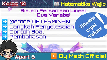 Penyelesaian Sistem Persamaan Linear Dua Variabel | Metode Determinan | Matematika Wajib Kelas 10