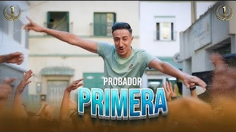 Probador - PRIMERA بروبادور - وجه الامارات 2024 #music  #2024  #maroc #اكسبلور  #algerie  #probador