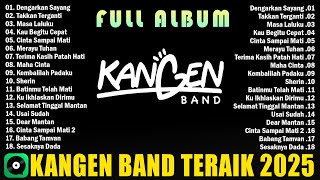 Download lagu KANGEN BAND Dengarkan Sayang, Takkan Terganti || Kumpulan Lagu Lagu Kangen Band Terbaik 2025