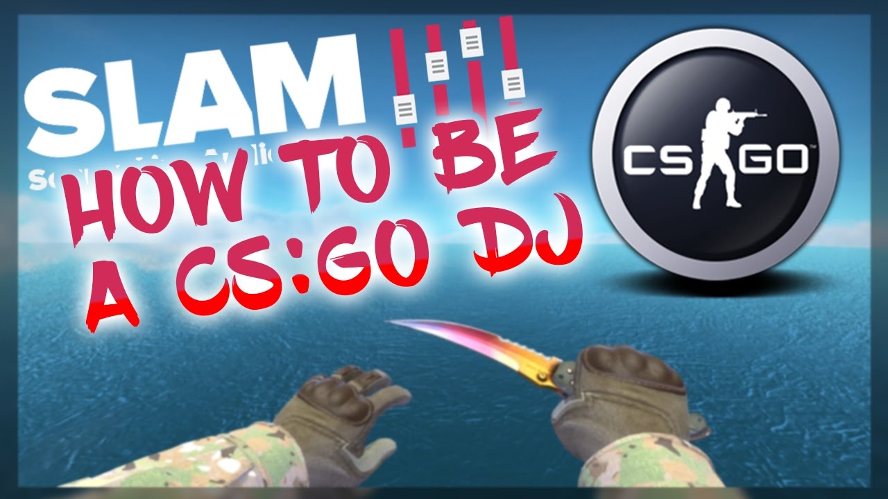 TÉLÉCHARGER SLAM CSGO SLAM CSGO TÉLÉCHARGER