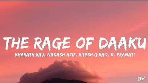 Rage of Daaku song lyrics - daku maharaj || bharath raj, nakash aziz, ritesh, k Pranati || 3D song
