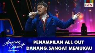 Danang - [KEPASTIAN YANG KU TUNGGU] | AMAZING CONCERT GTV