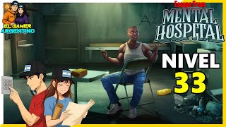 Nivel 33 - Escape Del Hospital Mental Asilo
