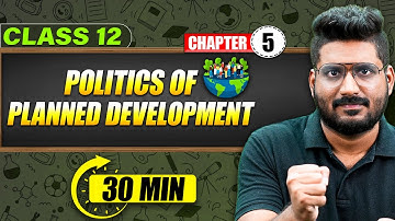 POLITICS OF PLANNED DEVELOPMENT Full Chapter in 30 Min | Class 12th Political Science Mind Map