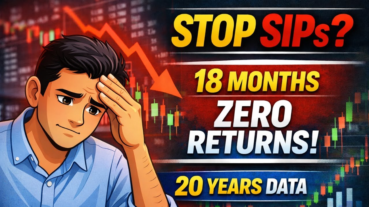 Should You Stop Your SIPs? 18 Months of Zero Returns Explained