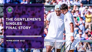 The Gentlemen's Singles Final Story: Djokovic vs Kyrgios
