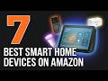 7 Best Smart Home Devices on Amazon That Are Totally Worth It