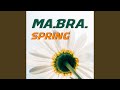 Spring (Ma.Bra. Edit Mix)