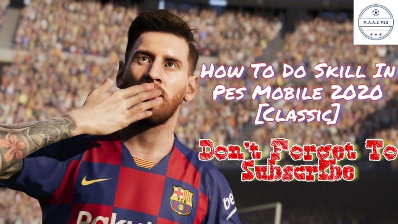 How To Do Skill In Pes Mobile 2020[Classic] •Pes Mobile 2020•  