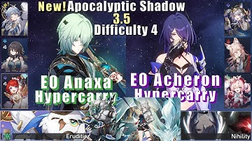 E0S0 Anaxa Hypercarry & E0S1 Acheron Hypercarry | Apocalyptic Shadow 4 3.5 3 Stars | Star Rail