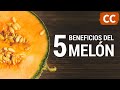 5 Beneficios del Melón | Ciencia de la Comida