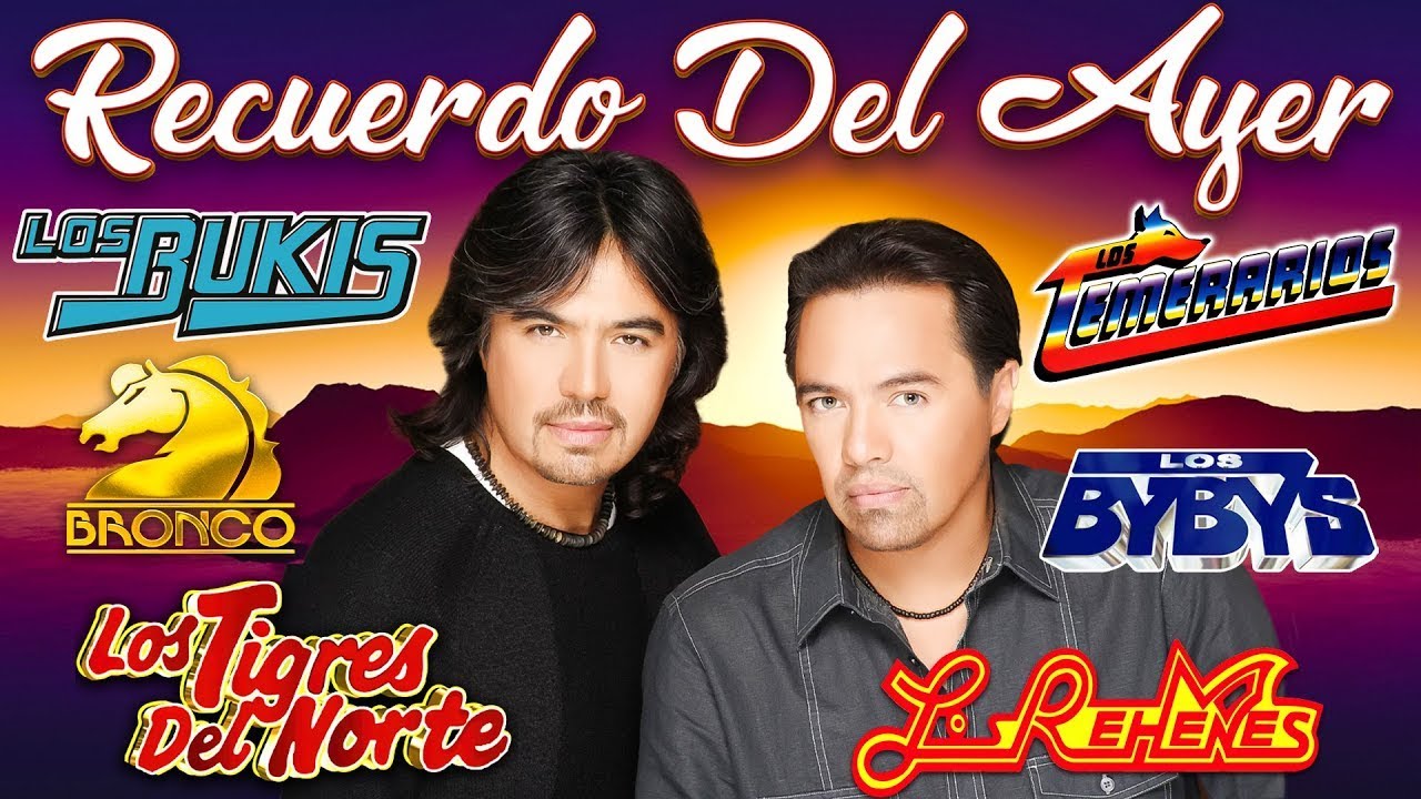 LOS TEMERARIOS, BRONCO, LOS BUKIS, LOS ACOSTA, REHENES, BRYNDIS, MOJADO, LOS MIER ROMÁNTICAS