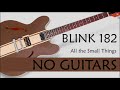 Blink 182 - All the small things - Backing Track - NO GUITAR
