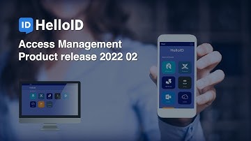 HelloID Access Management - Product Update 2022.02 - Identity as a Service