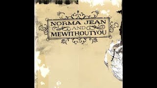 Norma Jean/Mewithoutyou split 7