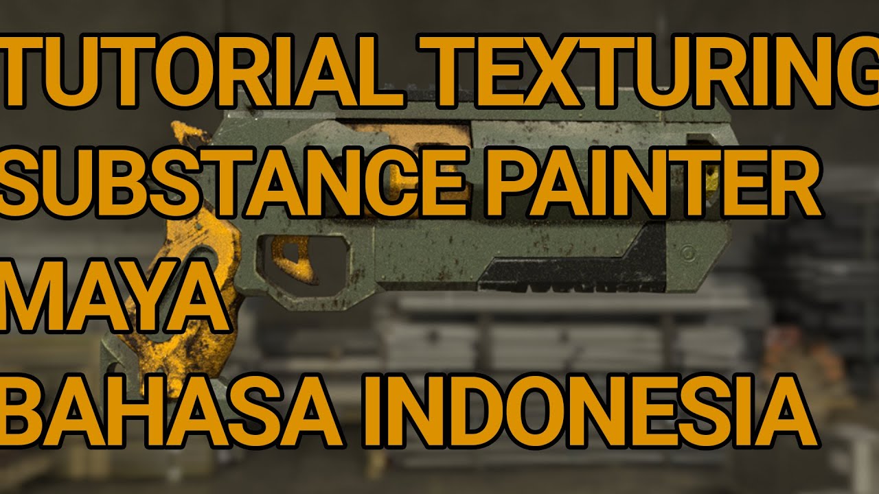 Tutorial Texturing Substance Painter Basic Bahasa Indonesia YouTube tutorial-texturing-substance-painter-basic-bahasa-indonesia-youtube
