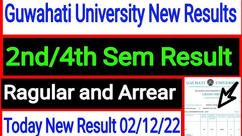 Guwahati University new Results Today out UG/PG Result 2nd/4th Sem Result