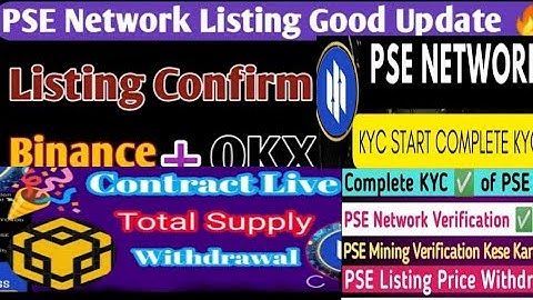 PSE Network Kyc process||PSE Network Contract Address Live||PSE Network Withdraw update||PSE Network