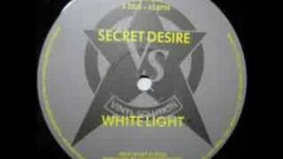 Secret Desire - White Light (previously unreleased mix)