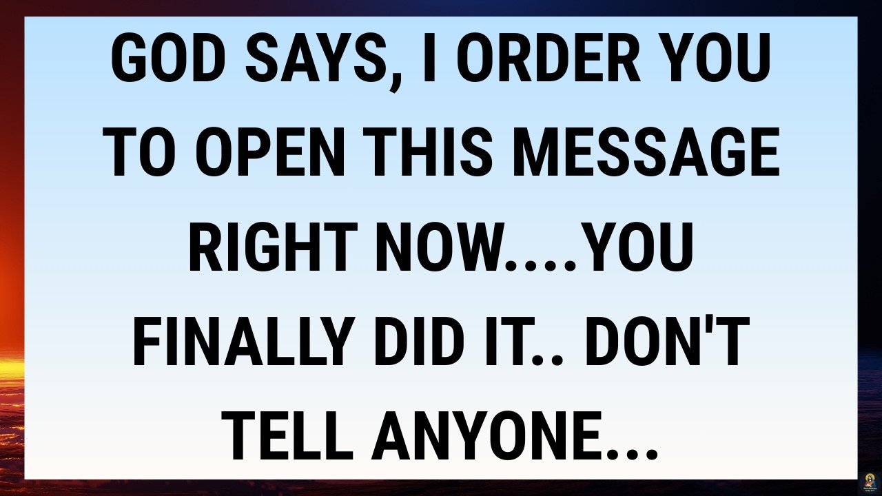🧾God Says, I Order You To Open This Message Right Now....You Finally Did It.. Don't Tell Anyone...