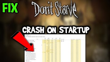 Dont Starve  – How to Fix Crash on Startup – Complete Tutorial