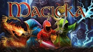 Magicka - Wizard Wars and Magicka 2!