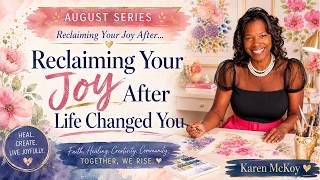 Grief Artist: Reclaiming Your Joy After Life Changed You