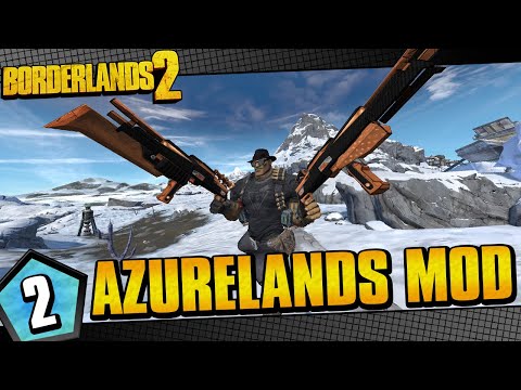Borderlands 2 | Azurelands Mod Salvador Funny Moments And Drops | Day #2